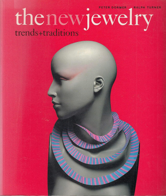 The New Jewelry: Trends and Traditions