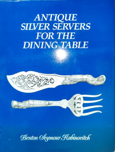 Antique Silver Servers for the Dining Table
