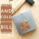 Rivets and Cold Connections for Beginners