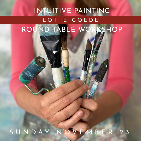 Intuitive Painting Workshop - Round Table Class