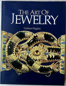 The Art of Jewelry - a Survey of Craft and Creation