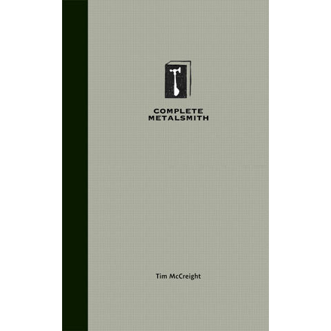 The Complete Metalsmith - Student Edition - Tim McCreight